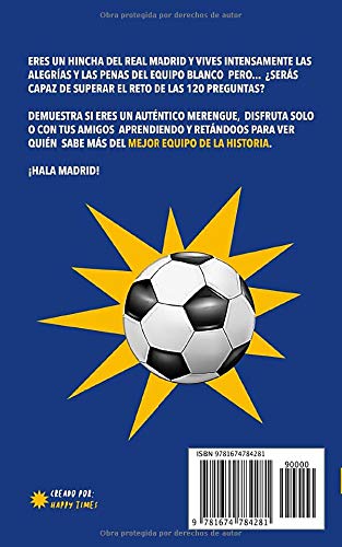 ¿Cuánto sabes del Real Madrid?: ¿Aceptas el reto de las 120 preguntas? Regalo para seguidores del Real Madrid, hinchas del Real Madrid, fans del Real ... Madrid con preguntas. Regalo para madridistas