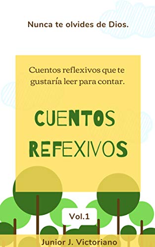 Cuentos reflexivos: Cuentos reflexivos que te gustaría leer para contar.