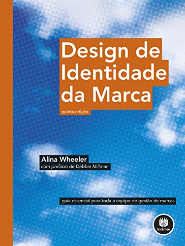 Design de Identidade da Marca: Guia Essencial para Toda a Equipe de Gestão de Marcas (Portuguese Edition)