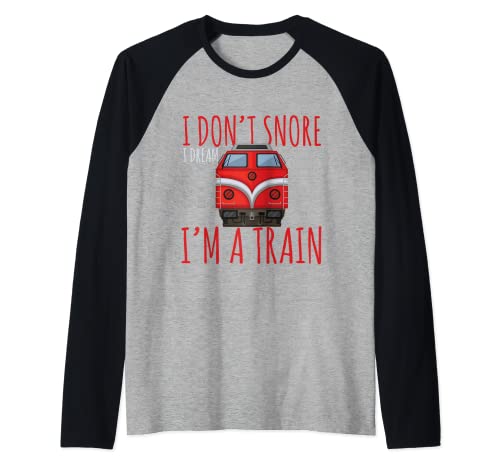 Diseño de trenes No ronco Sueño que soy un tren Camiseta Manga Raglan