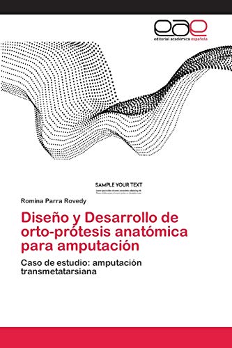 Diseño y Desarrollo de orto-prótesis anatómica para amputación