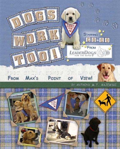 Dogs Work Too! From Max's Point of View (English Edition)