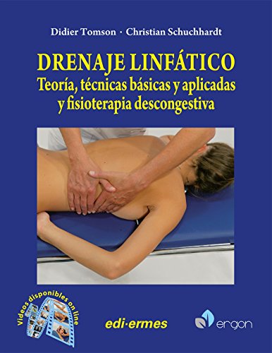 DRENAJE LINFATICO TEORIA, TECNICAS BASICAS Y APLICADAS Y FISIOTER