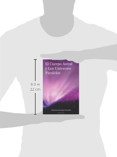 El Cuerpo Astral y los Universos Paralelos