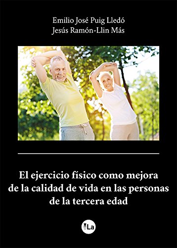 El ejercicio físico como mejora de la calidad de vida en las personas de la tercera edad (viveLibro Lanzamiento)