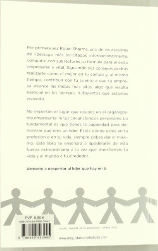 El líder que no tenía cargo: Una fábula moderna sobre el liderazgo en la empresa y en la vida (Clave)