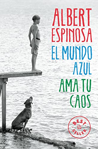 El mundo azul. Ama tu caos (Best Seller)