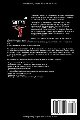 El Programa Completo de Entrenamiento de Fuerza para Voleibol: Desarrolle fuerza, velocidad, agilidad, y resistencia, a traves del entrenamiento de fuerza y una nutricion apropiada