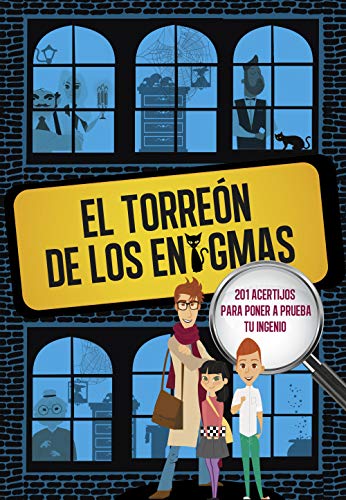 El Torreón de los enigmas: 201 acertijos para poner a prueba tu ingenio: 201 acertijos. Enigmas para niños. Para chicos y chicas. Pasatiempos y ... Actividades para aprender en familia