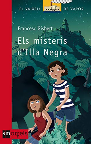 Els misteris d'Illa Negra (El Vaixell de Vapor Vermella Book 2) (Catalan Edition)