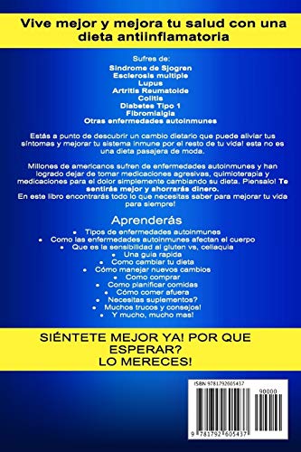 Enfermedades autoinmunes y dieta antiinflamatoria: Alivio del dolor crónico / Autoimmune Disease Anti-inflammatory Diet: Chronic Pain Relief (Libro en Espanol / Spanish Book Version)