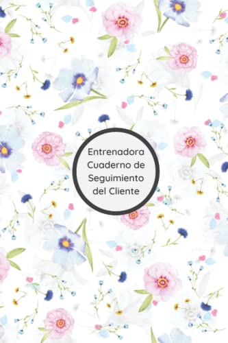 Entrenadora Cuaderno de Seguimiento del Cliente: cuaderno de seguimiento de clientes de coach | Cuaderno para guardar los perfiles y las citas de sus clientes