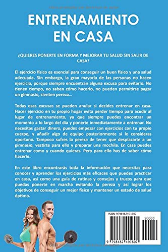 ENTRENAMIENTO EN CASA: Cómo ponerse en forma, perder peso, ganar músculo y cuidar tu salud sin salir del hogar con consejos, trucos y guía de ... para entrenar de forma fácil y divertida