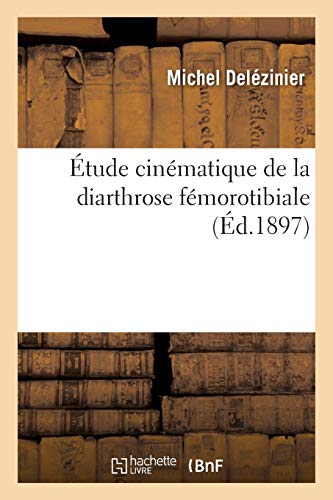 Étude cinématique de la diarthrose fémorotibiale (Savoirs et Traditions)