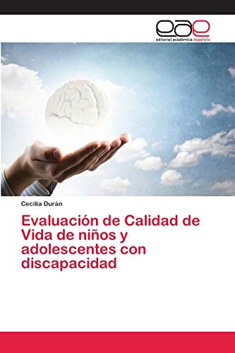 Evaluación de Calidad de Vida de niños y adolescentes con discapacidad