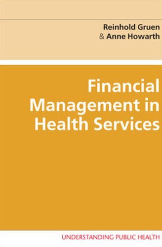 Financial Management In Health Services (Understanding Public Health) (English Edition)