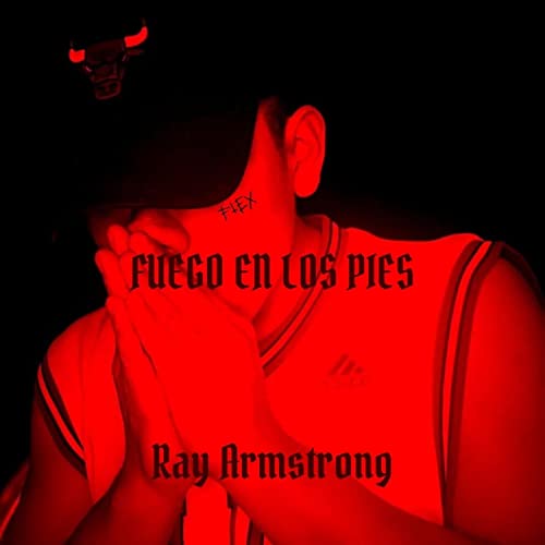 Fuego en los pies [Explicit]