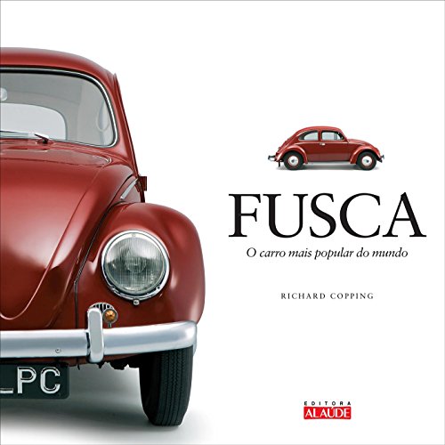 Fusca. O Carro Mais Popular Do Mundo (Em Portuguese do Brasil)