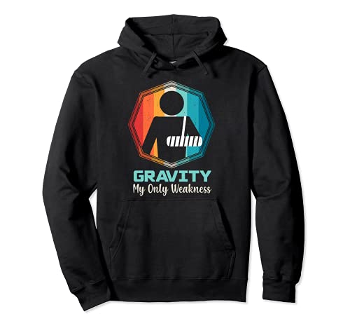 Gravity My Only Weakness Arm Injury Lesión en el brazo Sudadera con Capucha