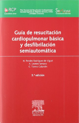 Guía de resucitación cardiopulmonar básica y desfibrilación semiautomática