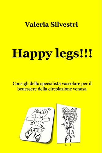 Happy legs!!! (Italian Edition)