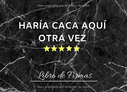 HARÍA CACA AQUÍ OTRA VEZ: PERMITE A TUS CLIENTES, VISITANTES O INVITADOS DEJAR UN COMENTARIO AL VISITAR EL CUARTO DE BAÑO EN TU BODA, BAUTIZO, COMUNIÓN, TIENDA, MUSEO, EXPOSICIÓN, CONGRESO O HOTEL