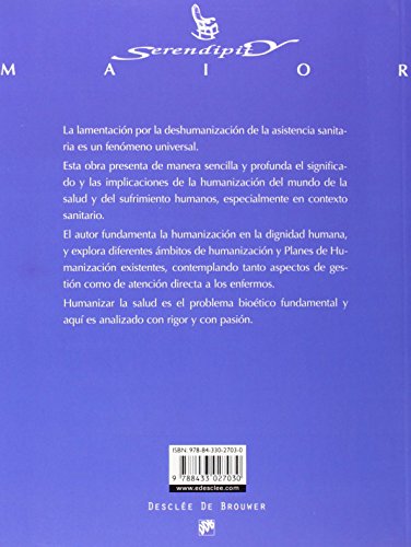 Humanizar la asistencia sanitaria: Aproximación al concepto: 47 (Serendipity Maior)