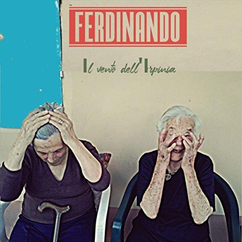 Il Vento Dell'Irpinia [Explicit]