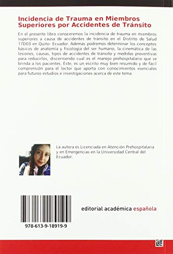 Incidencia de Trauma en Miembros Superiores por Accidentes de Tránsito: Incidencia de trauma en miembros superiores causados por accidentes de tránsito, atendidos por personal prehospitalario