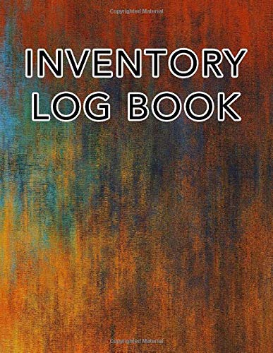 Inventory Log Book: Large Inventory Management Ledger For Tracking and Recording Business Stock Counts and Supply Levels (Painted Canvas Cover)