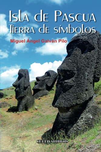 Isla de Pascua. Tierra de símbolos (Estudios)