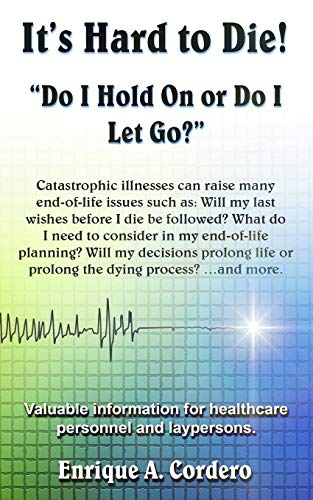 It’s Hard to Die!: “Do I Hold On or Do I Let Go?”