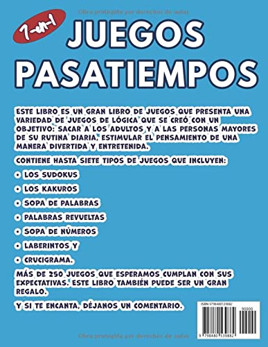 Juegos y pasatiempos para adultos y mayores: libro de actividades y juegos 7 en 1 para ancianos | Sudoku - Sopa de Letras - Sopa de Numéros - Kakuros ... y Crucigramas | + 250 juegos con soluciones