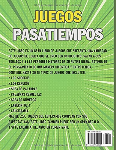 Juegos y pasatiempos para adultos y mayores: libro de actividades y juegos 7 en 1 para ancianos | Sudoku - Sopa de Letras - Sopa de Numéros - Kakuros ... y Crucigramas | + 250 juegos con soluciones