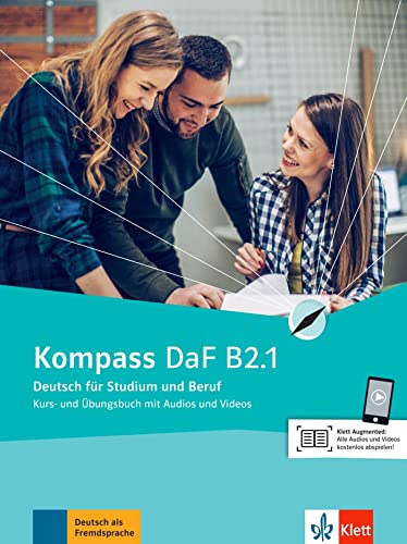 Kompass b2.1 alumno y ejercicios: Kurs- und Ubungsbuch B2.1 mit Audios und Videos