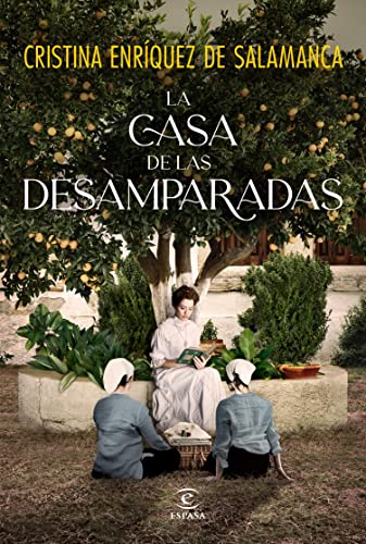 La casa de las desamparadas (ESPASA NARRATIVA)