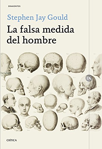 La falsa medida del hombre (Drakontos)