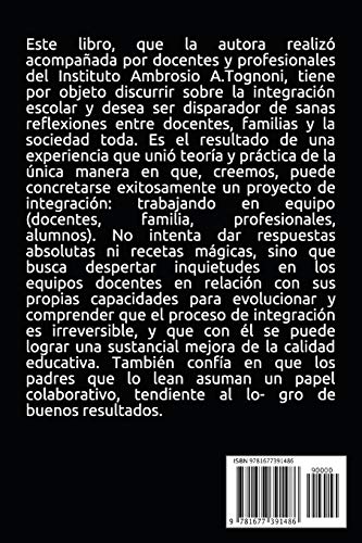 LA INTEGRACIÓN DE NIÑOS CON CAPACIDADES: 6 (Neuroeducación y Didactica Para Niños, Como Abordar Esta Tematica)