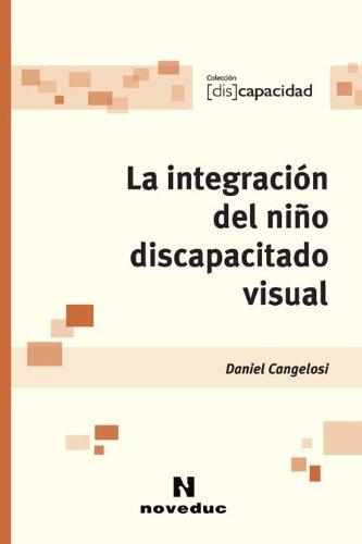 La integracion del niño discapacitado visual