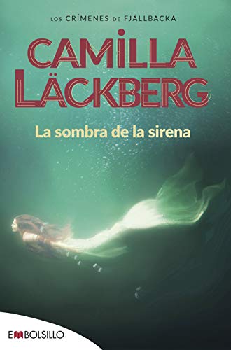 La Sombra De La Sirena: Un ramo de lirios blancos, unas cartas amenazadoras, un siniestro mensaje de color rojo sangre. (EMBOLSILLO)