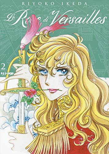 Le rose di Versailles. Lady Oscar collection (Vol. 2) (J-POP)