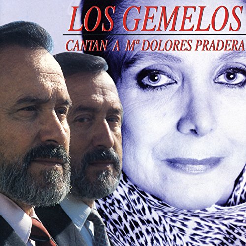 Los Gemelos Cantan A Mª Dolores Pradera