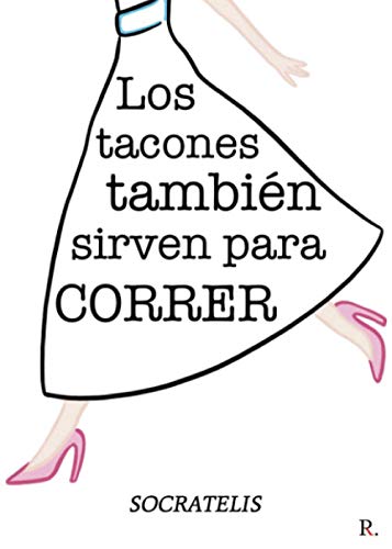 Los tacones también sirven para correr