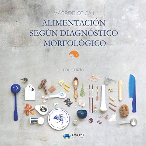 Macrobiótica (I) Alimentación Según Diagnóstico Morfológico