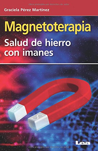 Magnetoterapia: Salud de hierro con imanes