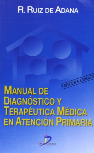 Manual de diagnóstico y terapéutica médica en atención primaria - 9788479785017