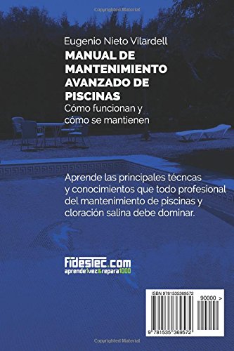 Manual de mantenimiento avanzado de piscinas (3a Ed.): Cómo funcionan y cómo se mantienen