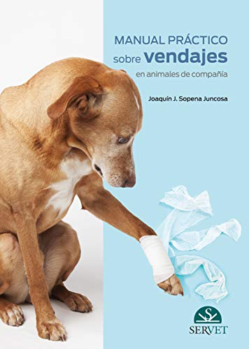 Manual Práctico Sobre Vendajes en animales de compañía - Libros De veterinaria - Editorial Servet