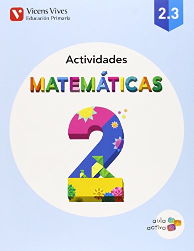 MATEMATICAS 2 ACTIVIDADES (2.1-2.2-2.3) AULA ACTI: 000003 - 9788468229553