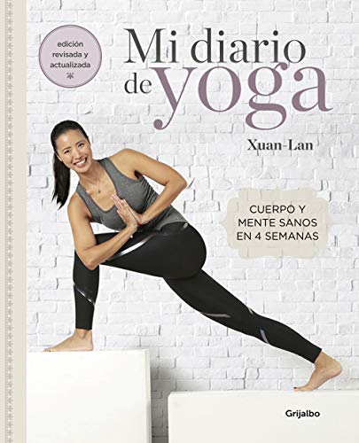 Mi diario de yoga (edición revisada y actualizada): Cuerpo y mente sanos en 4 semanas (Vida activa y deporte)